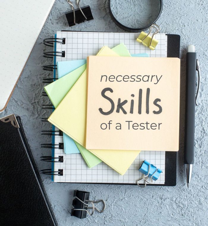 Tester cần học những gì? 9 Kỹ năng cần biết của 1 tester giỏi