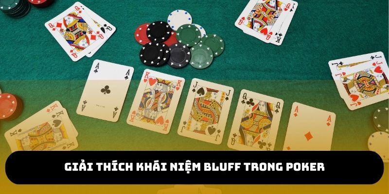 Bluff Trong Poker Là Gì? Bí Quyết Chiến Thắng Đỉnh Cao