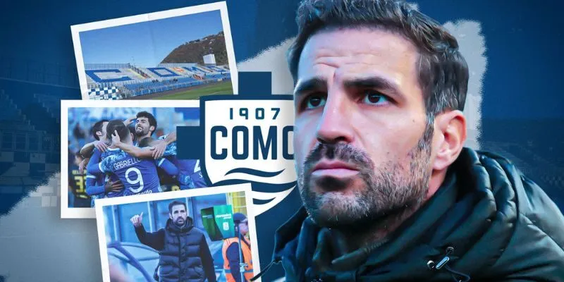 Cesc Fabregas và cuộc cách mạng tại Como