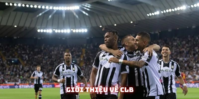 CLB Udinese: Kẻ ngáng đường khó chịu của Serie A